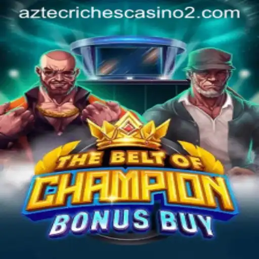 TheBeltOfChampionBonusBuy: A Riveting Gaming Experience Intertwined with Today's Trends